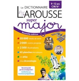 Le dictionnaire Larousse super major CM/6e