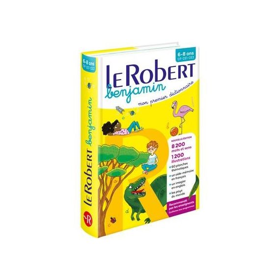 Le Robert benjamin - Mon premier dictionnaire 6/8 ans CP-CE1-CE2