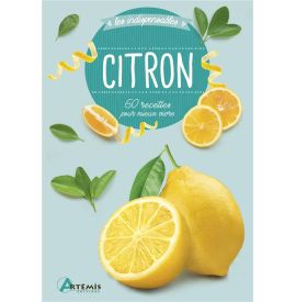 Citron - 60 recettes pour mieux vivre