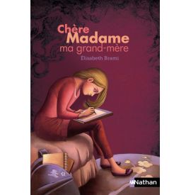 Chère Madame ma grand-mère