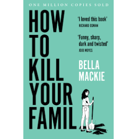 How To Kill Your Family