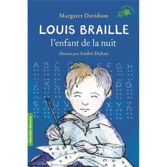 Louis Braille, l'enfant de la nuit