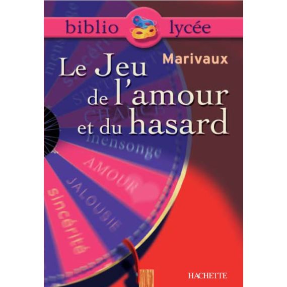 Le jeu de l'amour et du hasard - Texte intégrale + dossier