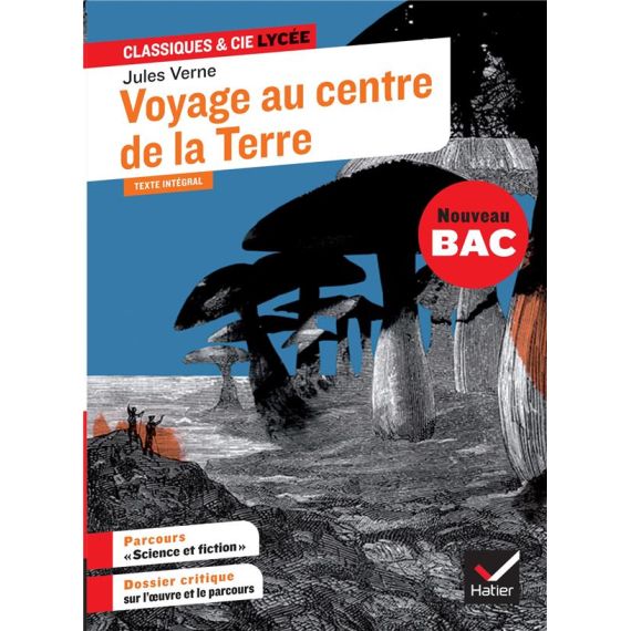 Voyage au centre de la terre ; 1re ; parcours : science et fiction (édition 2020)