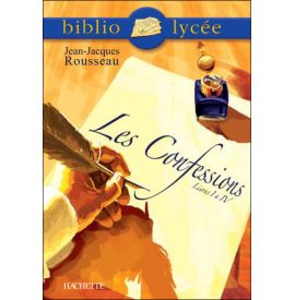 Les Confessions (Livres I à IV), Jean-Jacques Rousseau