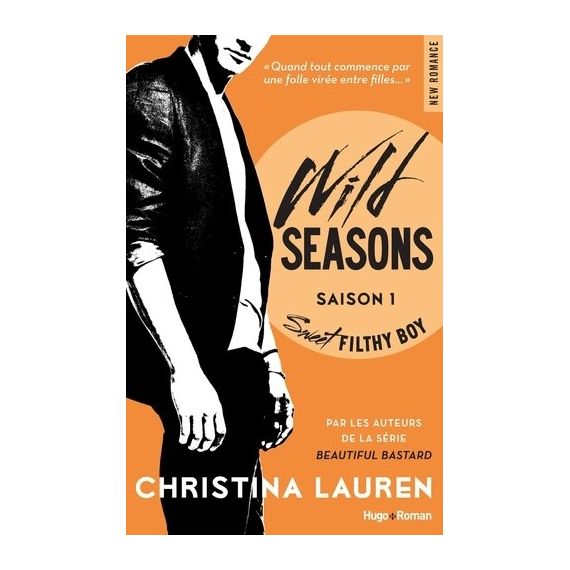 Wild seasons : sweet filthy boy (Tome 1)