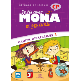 Je lis avec Mona et ses amis CP - Cahier d'exercices 1