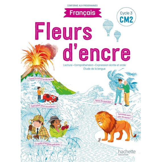 Fleurs d'encre Français CM2 - Livre élève - Edition 2021