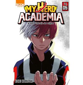 My Hero Academia (Tome 5) - Shoto Todoroki : les origines