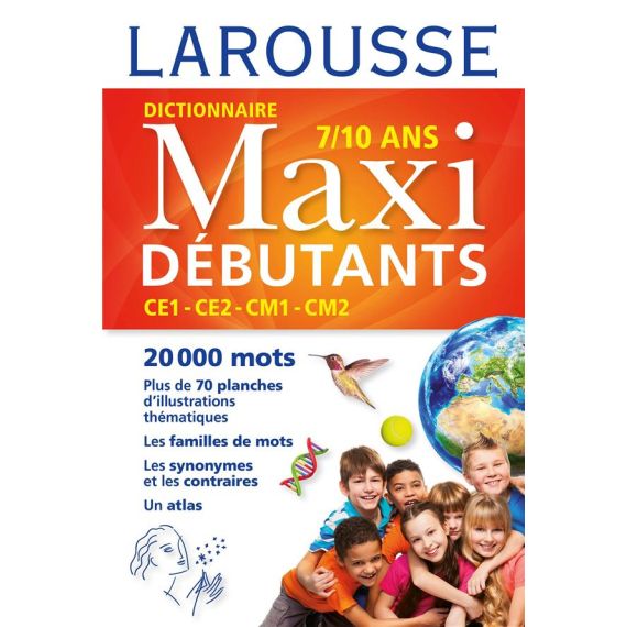 Dictionnaire Maxi débutants - CE1, CE2, CM1, CM2, 7-10 ans