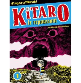 Kitaro le repoussant (Tome 1)