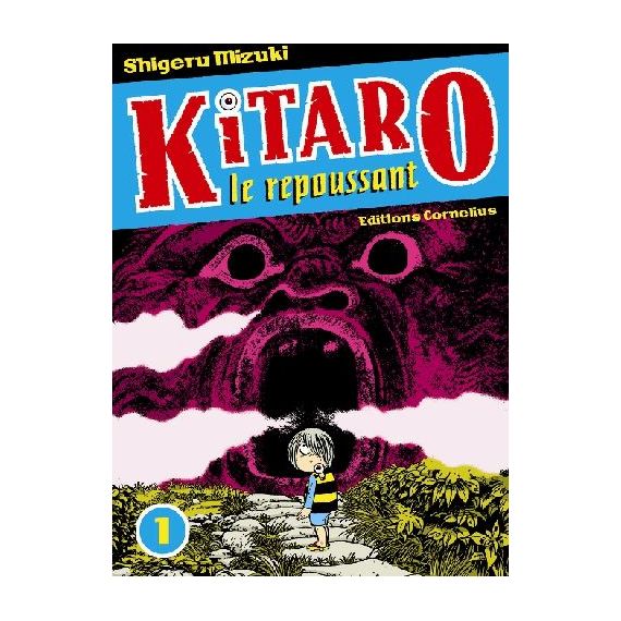 Kitaro le repoussant (Tome 1)