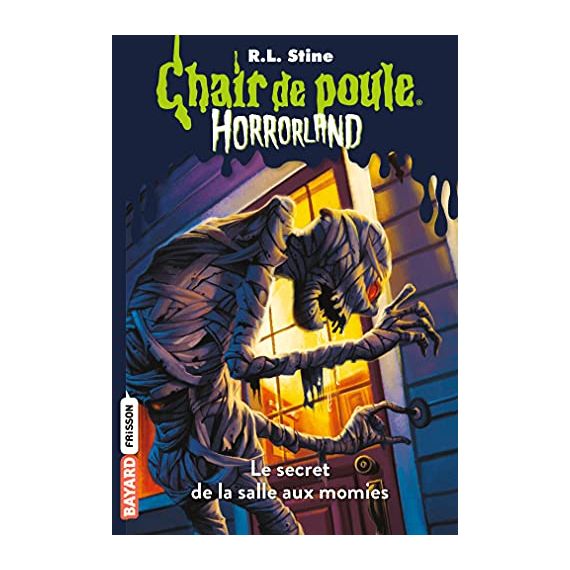 Chair de poule - Horrorland (Tome 6)- Le secret de la salle aux momies