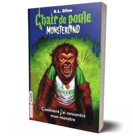 Chair de poule - Monsterland (Tome 3) - Comment j'ai rencontré mon monstre libr'air