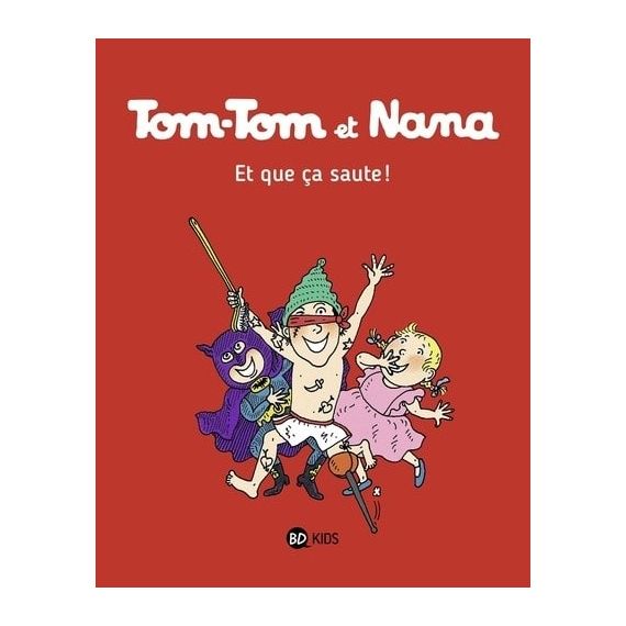 Tom-Tom et Nana (Tome 12) - Et que ça saute !