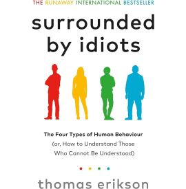 Surrounded by Idiots