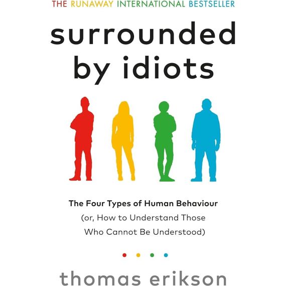 Surrounded by Idiots