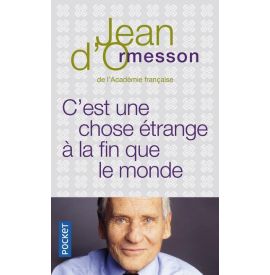 C'est une chose étrange à la fin que le monde - Jean d' Ormesson