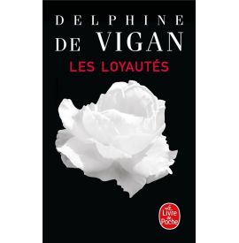 Les loyautés Delphine de Vigan