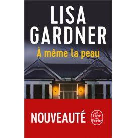 A même la peau Lisa Gardner