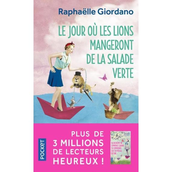 Le jour où les lions mangeront de la salade verte Raphaëlle Giordano