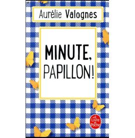 Minute, papillon!