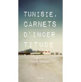 Tunisie, carnets d'incertitude