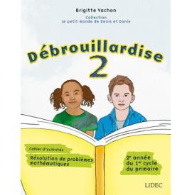 Débrouillardise 2 : 2e...