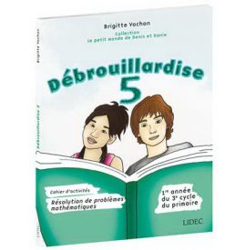 Débrouillardise 5 :...