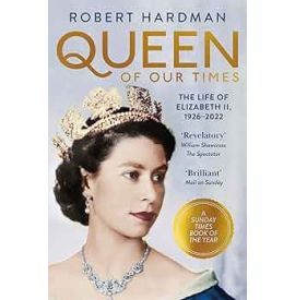 Queen of Our Times: The...